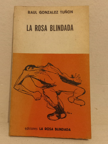 La Rosa Blindada  - Raul Gonzalez Tuñon 