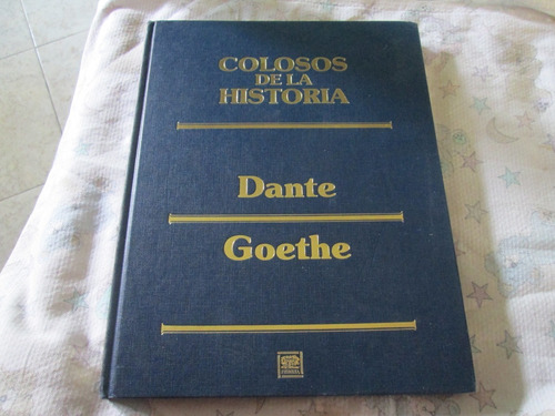 Libro Colosos De La Historia, Dante - Goethe
