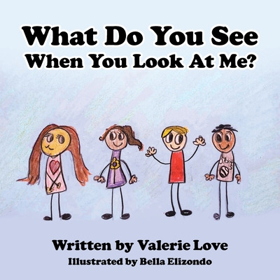 Libro What Do You See When You Look At Me? - Love, Valerie