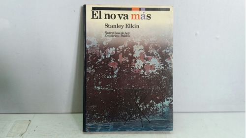 El No Va Más. Stanley Elkin