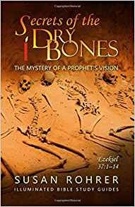 Secrets Of The Dry Bones Ezekiel 37114  The Mystery Of A Pro