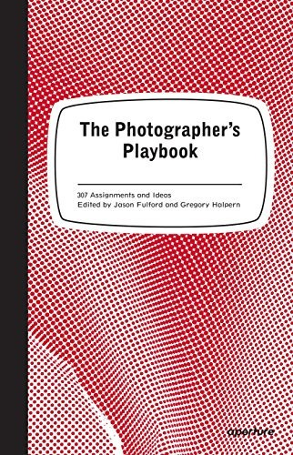 Book : The Photographer's Playbook: 307 Assignments And ...