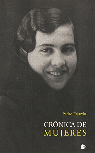 Libro Cronica De Mujeres De Fajardo Pedro