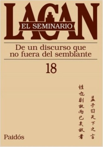 Seminario Vol.18: De Un Discurso Que No Fuera Del Semblante