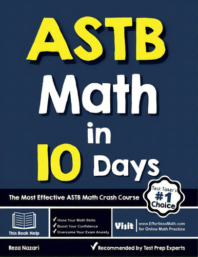 Astb Math In 10 Days: The Most Effective Astb Math Crash Course, De Nazari, Reza. Editorial Effortless Math Education, Tapa Blanda En Inglés