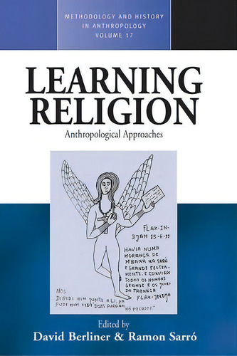 Learning Religion : Anthropological Approaches, De David Berliner. Editorial Berghahn Books, Tapa Blanda En Inglés