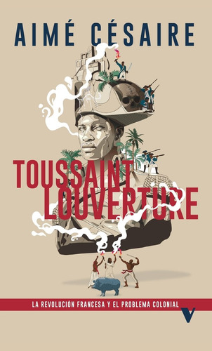 Toussaint Louverture, De Césaire, Aimé. Editorial Verso Libros En Español, 2024
