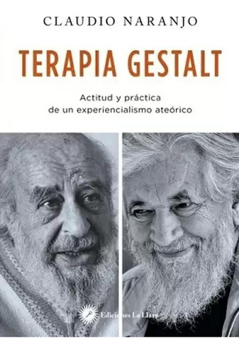 Terapia Gestalt - Naranjo Cohen, Claudio  - *