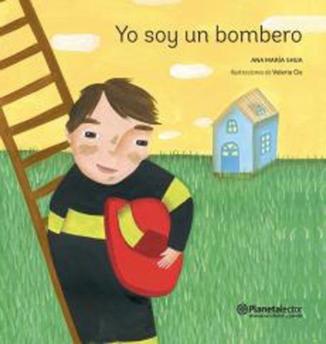 Yo Soy Un Bombero - Astronauta-shua, Ana María-planeta Lecto