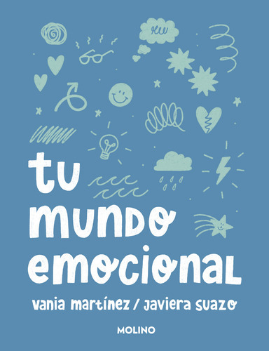 Tu Mundo Emocional, De Vania Martínez., Vol. 1.0. Editorial Molino, Tapa Blanda, Edición 1 En Español, 2023