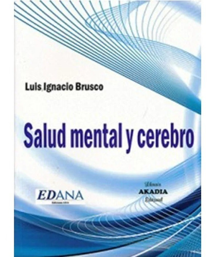 Salud Mental Y Cerebro Brusco !