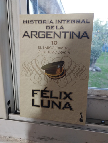 Historia Integral De La Argentina 1 A 10 - Felix Luna