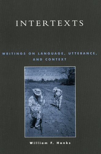 Libro: En Ingles Intertexts Writings On Language Utterance