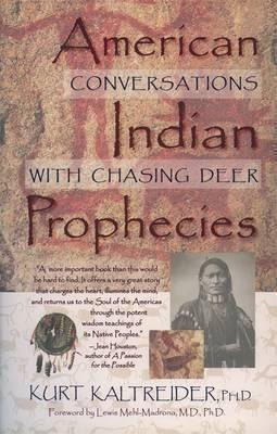 American Indian Prophecies - Kurt Kaltreider (paperback)