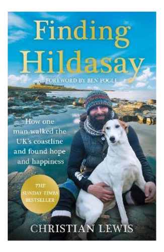 Finding Hildasay - How One Man Walked The Uk's Coastli. Eb01
