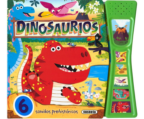 Dinosaurios Sonidos Prehistoricos - Ediciones, Susaeta