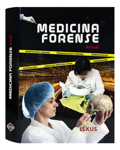 Libro De Medicina Forense Actual - Métodos Y Técnicas