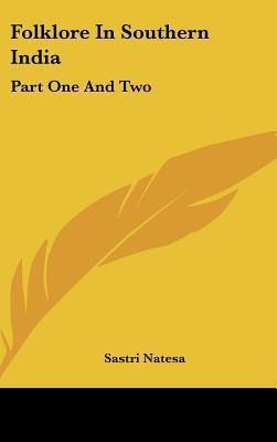 Libro Folklore In Southern India : Part One And Two - Sas...