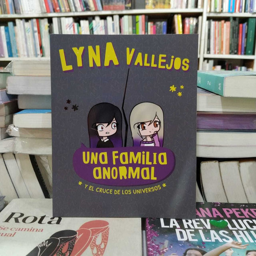 Lyna ( 4 ) Familia Anormal Y El Cruce De Los Universos 