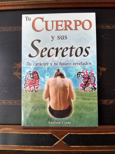 Tu Cuerpo Y Sus Secretos  (cooke, Jocelyne)