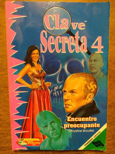 Clave Secreta 4 - Encuentro Preocupante - Crystine Brouillet