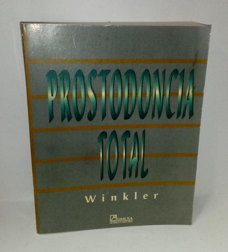 Libro Prostodoncia Total - Winkler