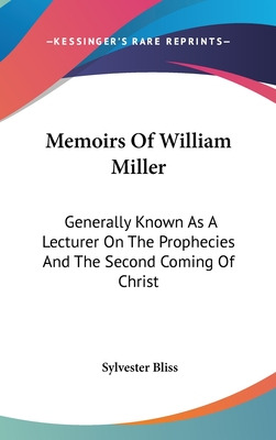 Libro Memoirs Of William Miller: Generally Known As A Lec...