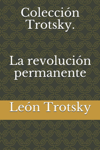 Libro: Colección Trotsky. La Revolución Permanente (spanish