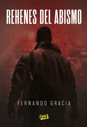 Rehenes Del Abismo, De Gracia, Fernando. Editorial Distrito 93, Tapa Blanda En Español