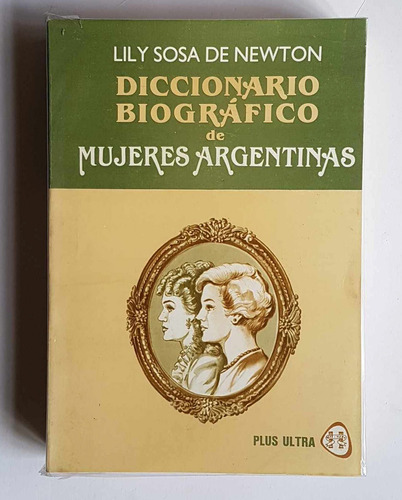 Diccionario Biografico De Mujeres Argentinas, Sosa De Newton
