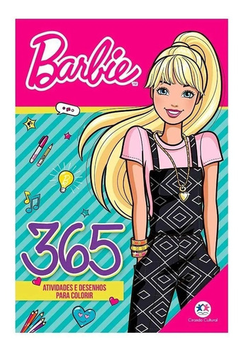 Livro Barbie - 365 Atividades E Desenhos Para Colorir