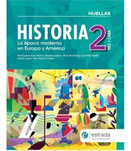 Historia 2 Nes Caba + Saber Hacer - Serie Huellas - Estrada