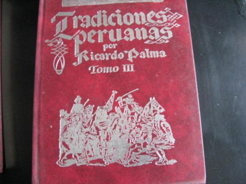 Mercurio Peruano: Libro Tradiciones Peruanas T3 Palma L133