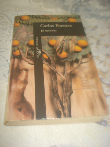 El Naranjo. Carlos Fuentes 1994
