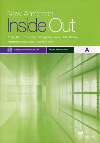 New American Inside Out - Upper-intermediate - Wbk  A  - Phi, De Kerr Phillip / Kay Sue / Jones Vaughan / Maggs Peter / Smith Catherine. Editorial Macmillan Argentina, Tapa Blanda En Inglés, 2010