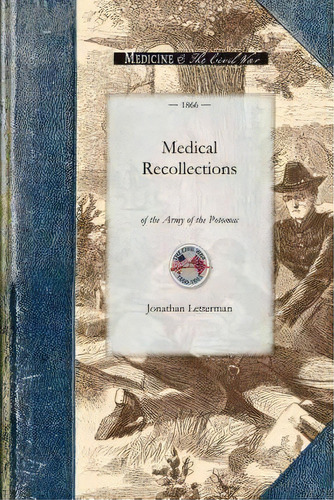 Medical Recollections Of The Army Of The, De Jonathan Letterman. Editorial Applewood Books, Tapa Blanda En Inglés