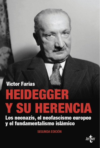 Heidegger Y Su Herencia, De Víctor Farias. Editorial Tecnos En Español