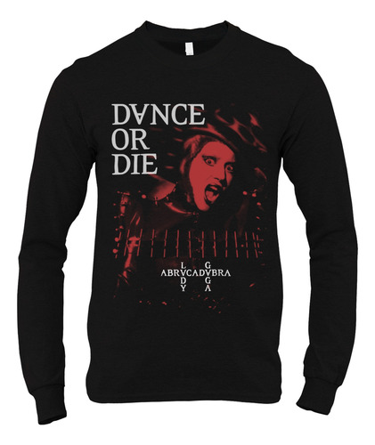 Playera Lady Gaga Abracadabra Dance Or Die Mayhem Manga Larg