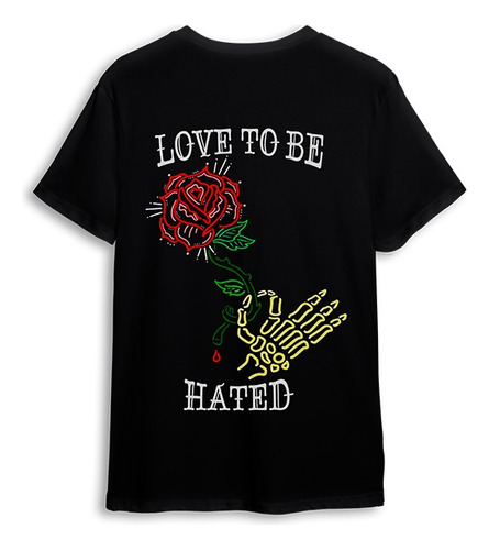 Remera Love To Be Hated Exclusive 