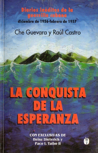 Che Guevara Raul Castro  Diarios Ineditos Guerrilla Cubana  