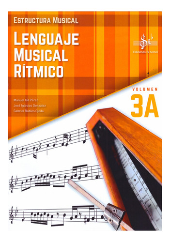 Lenguaje Musical Rítmico, Volumen 3a.