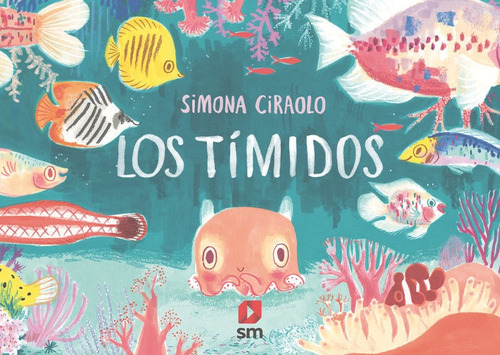 Los Timidos, De Ciraolo, Simona. Editorial Ediciones Sm, Tapa Dura En Español