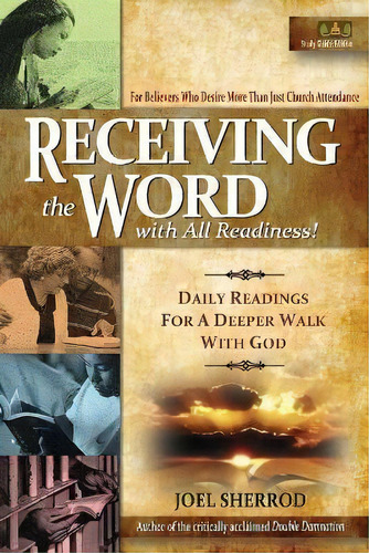 Receiving The Word With All Readiness! : Daily Readings For A Deeper Walk With God, De Joel Sherrod. Editorial Our Mutual Faith Ministries, Tapa Blanda En Inglés