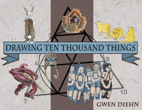 Libro Drawing Ten Thousand Things - Diehn, Gwen