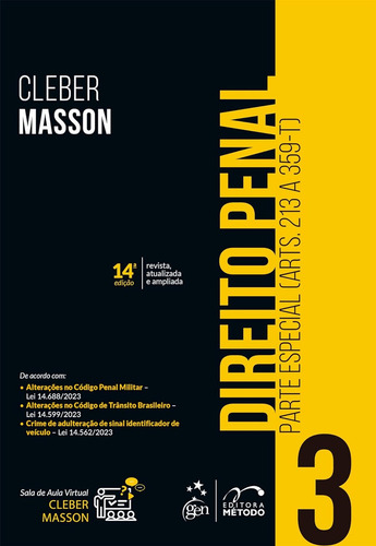 Direito Penal - Parte Especial - (arts. 213 A 359-t) - Vol. 3: Parte Especial (arts. 213 A 359-t), De Masson, Cleber., Vol. 3. Editorial Editora Método, Capa Mole, Edição 14 Em Português, 2024