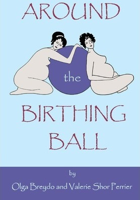 Libro Around The Birthing Ball - Olga Breydo