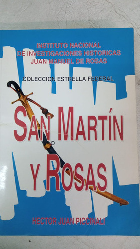 San Martin Y Rosas - Hector Juan Piccinali 