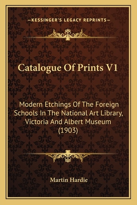 Libro Catalogue Of Prints V1: Modern Etchings Of The Fore...