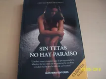 Comprar Gustavo Bolívar Moreno. Sin Tetas No Hay Paraíso, 2006