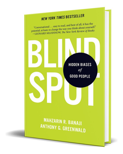 Blindspot: Hidden Biases of Good People, de Mahzarin R. Banaji. Editorial Bantam, tapa blanda en inglés, 2016